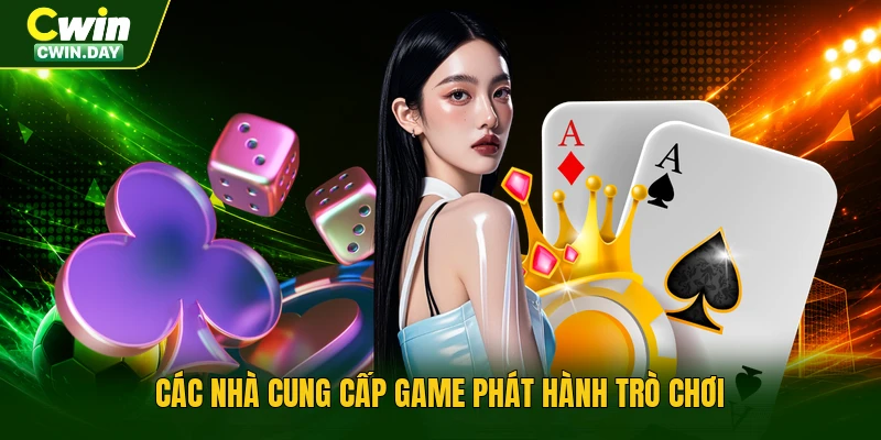 Các nhà cung cấp game phát hành trò chơi