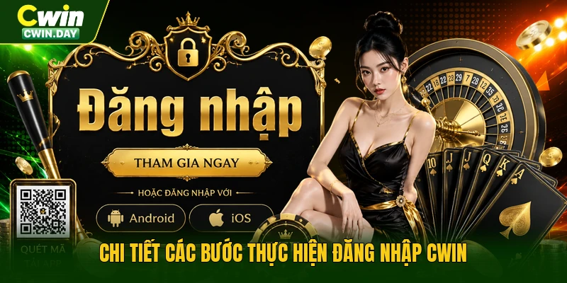 Chi tiết các bước thực hiện đăng nhập Cwin