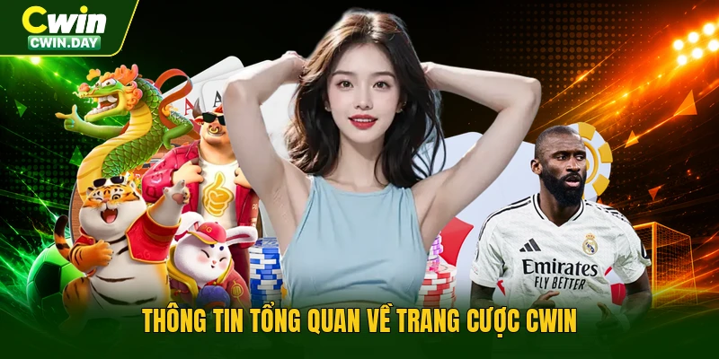 Thông tin tổng quan về trang cược Cwin