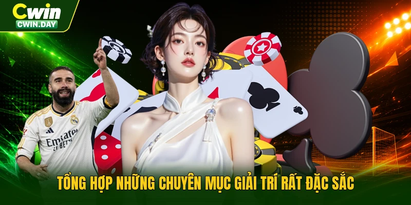 Tổng hợp những chuyên mục giải trí rất đặc sắc
